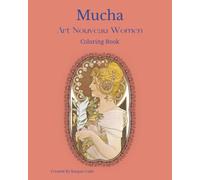 Mucha Art Nouveau Women Coloring Book