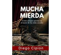 Mucha Mierda: Como romper piernas en el teatro de las redes sociales