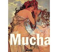 Mucha: The Triumph of Art Nouveau