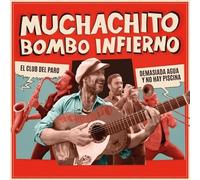 MUCHACHITO BOMBO INFIERNO - EL CLUB DEL PARO/DEMASIADA AGUA