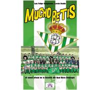 Mucho Betis: Cómic oficial de la historia del Real Betis Balompié
