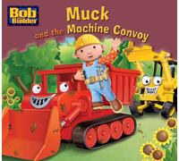 Muck and the Convoy (Bob the Builder Story Library)