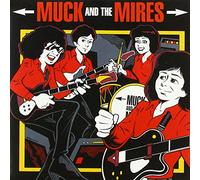 Muck & the Mires - I'M DOWN WITH THAT