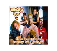 Mucky Pup - Five Guys in a Really Hot Garage