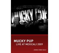 Mucky Pup - Live at Mexicali 2009 [DVD] [2012] [Region 1] [US Import] [NTSC]