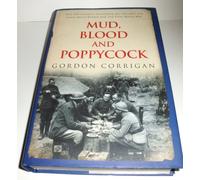 Mud, Blood and Poppycock: Britain and the First World War (Cassell military trade books)