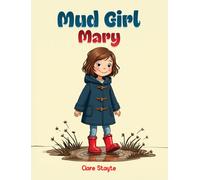 Mud Girl Mary