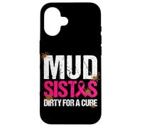 Mud girl Run Dirty for a Cure Breast Cancer Charity Case for iPhone 16
