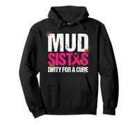 Mud girl Run Dirty for a Cure Breast Cancer Charity Pullover Hoodie