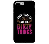 Mud girl run Don't follow us we do dirty things Case for iPhone 7 Plus/8 Plus