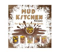 Mud Kitchen Recipes for Magical & Muddy Hands