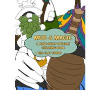 Mud & Magic: A Hand-Built Pottery Coloring Book