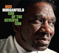 Mud Morganfield - Son Of The Seventh Son