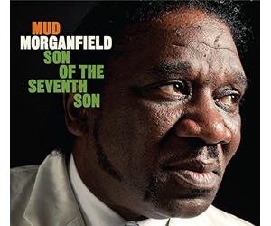 Mud Morganfield - Son Of The Seventh Son