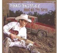 PAISLEY BRAD - MUD ON THE TIRES - CD - K2z