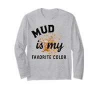 Mud Run Shirts Women Girls Muddy Mud Is My Favorite Color Long Sleeve T-Shirt