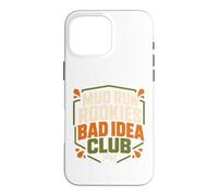 Mud Run Team First Mud Run Obstacle Race Gift Case for iPhone 16 Pro Max