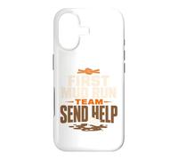 Mud Run Team First Mud Run Obstacle Race Gift Case for iPhone 17