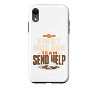 Mud Run Team First Mud Run Obstacle Race Gift Case for iPhone XR
