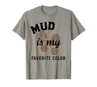 Mud Run Team Women Girls Muddy Hair Mud Is My Favorite Color T-Shirt