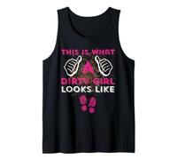 Mud Run Team Women Muddy This is What A Dirty Girl Looks Tank Top