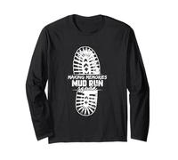 Mud Running Mud Runner Making Memories Mud Run Squad Long Sleeve T-Shirt
