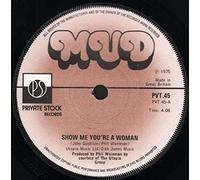 Mud - Show Me Your A Woman - Mud 7" 45