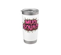 Mud Squad Pink Women's Mud Run Team Funny Mudder Running Ladie Stainless Steel Insulated Tumbler