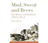 Mud, Sweat and Beers: The History and Traditions of Haxey Hood