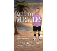 Mud to Miracles: "When doctors said no, God said watch Me."