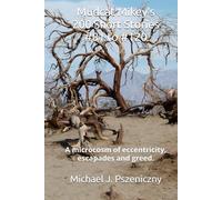 Mudcat Mikey's 200 Short Stories #81 to #120 (Mudcat Mikey's 200 Short Stories #1 to #200)
