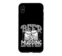 Mudder Beer and Mudding What Else is There 4x4 Mudding Case for iPhone XS Max
