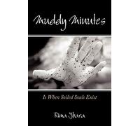 Muddy Minutes: Is When Soiled Souls Exist