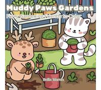 Muddy Paws Gardens: Furry Gardening Friends to Color