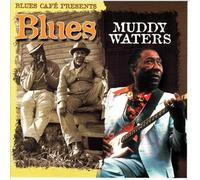 Muddy Waters - Blues Cafe Presents - Muddy Waters