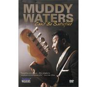 Muddy Waters Can't Be Satisfied [DVD] [2003] [Region 1] [US Import] [NTSC]