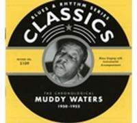 Muddy Waters - Classics 1950 - 1952 [German Import]