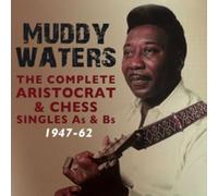 Muddy Waters - Complete Aristocrat & Chess Singles A&B Sides 1947-62 [CD]