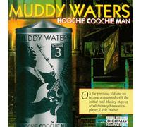 Muddy Waters - Hoochie Coochie Man