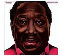 Muddy Waters: I M Ready
