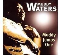 Muddy Waters - Muddy Jumps One