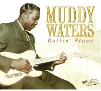 Muddy Waters - Rollin' Stone