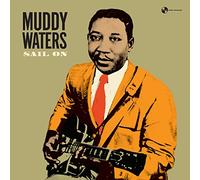 MUDDY WATERS - Sail On [VINYL]