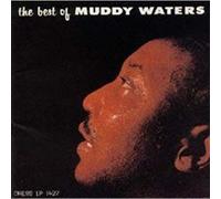 Muddy Waters - The Best of Muddy Waters