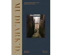 Mudlark'd: Hidden Histories from the River Thames