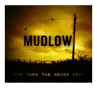 Mudlow - Run Thru The Cover Crop [VINYL]