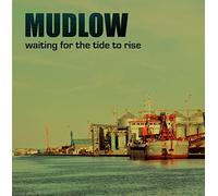 Mudlow - Waiting For The Tide To Rise [VINYL]