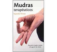 Mudras terapéuticos : descubre el poder curativo del yoga de las manos
