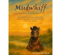 Mudwhiff The Accidental Shaman