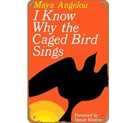 Muecddoa Retro Musical Poster Tin Sign I Know Why the Caged Bird Sings by Maya Angelou - Book Cover Poster Print for Movie Home Bar Pub Garage Wall Decor Gifts Art 8x12 Inches Vintage Metal sign.